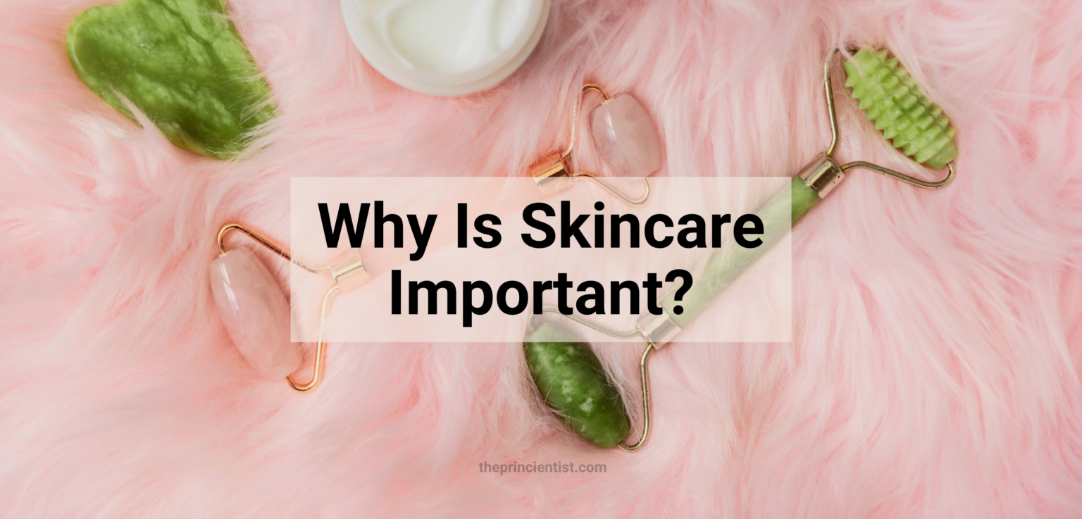 the image says why is skincare important . there is a flatlay of facial cream, and face massage equipment