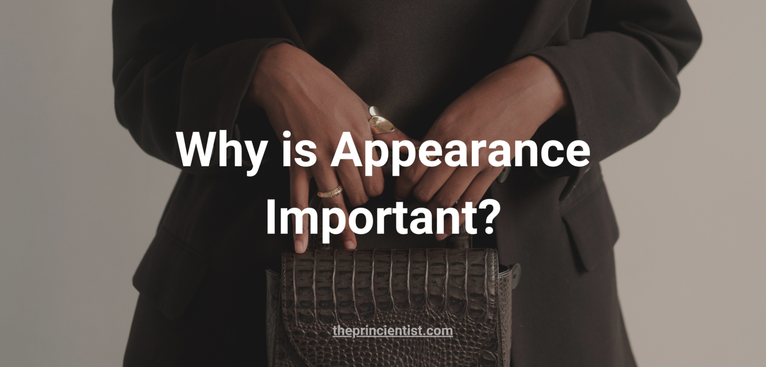 why is appearance important? - featured image