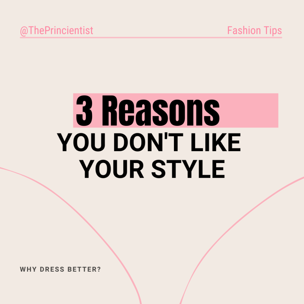 black fashion influencer post: 3 reasons you don't like your style