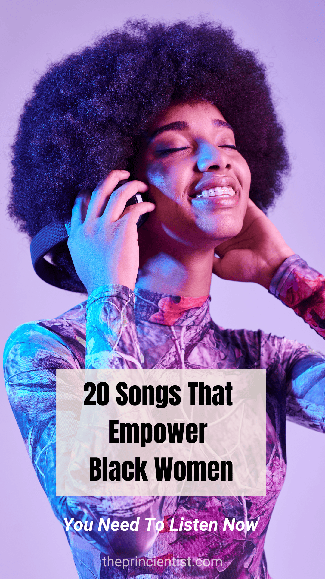 20 Songs That Empower Black Women – You Need To Listen To Now - The Princientist