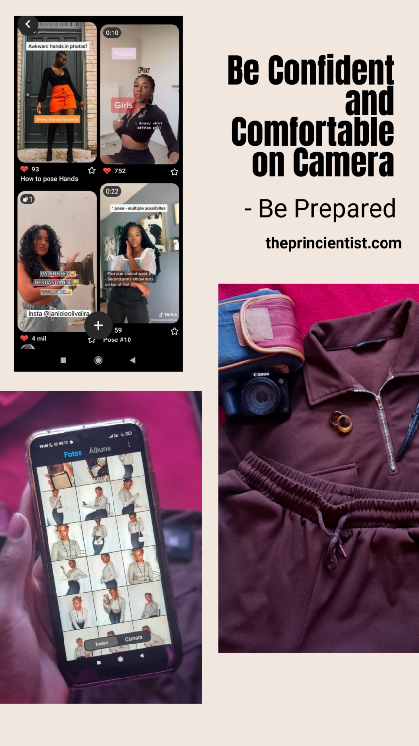 be confident on camera be prepared - you need to prepare beforehand the clothes, inspo, poses
